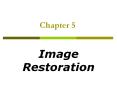 Image Restoration PowerPoint PPT Presentation