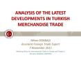 ANALYSIS OF THE LATEST DEVELOPMENTS IN TURKISH MERCHANDISE TRADE PowerPoint PPT Presentation