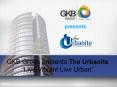 GKB Group Presents 'The Urbanite - Live Vibrant Live Urban' PowerPoint PPT Presentation