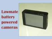 Lawmate battery powered cameras
