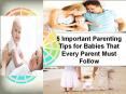 5 Important Parenting Tips for Babies That Every Parent Must Follow PowerPoint PPT Presentation