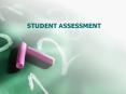 STUDENT ASSESSMENT PowerPoint PPT Presentation