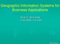 Geographic Information Systems for Business Applications PowerPoint PPT Presentation