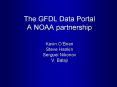 The GFDL Data Portal A NOAA partnership PowerPoint PPT Presentation