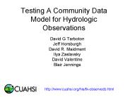 Testing A Community Data Model for Hydrologic Observations