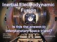 Inertial Electrodynamic Fusion PowerPoint PPT Presentation