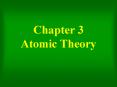 Chapter 3 Atomic Theory PowerPoint PPT Presentation