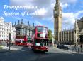 transportation system of london PowerPoint PPT Presentation