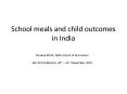 School meals and child outcomes in India PowerPoint PPT Presentation