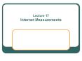 Lecture 17 Internet Measurements PowerPoint PPT Presentation
