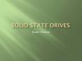 Solid state drives PowerPoint PPT Presentation