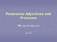 Possessive Adjectives and Pronouns PowerPoint PPT Presentation
