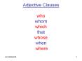 Adjective Clauses who whom which that whose when where PowerPoint PPT Presentation