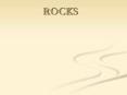 ROCKS PowerPoint PPT Presentation
