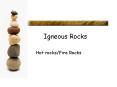 Igneous Rocks PowerPoint PPT Presentation