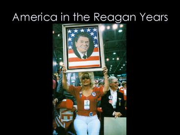 America in the Reagan Years