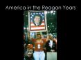 America in the Reagan Years PowerPoint PPT Presentation