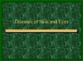 Diseases of Skin and Eyes PowerPoint PPT Presentation