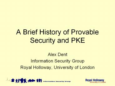 A Brief History of Provable Security and PKE