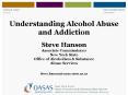 Understanding Alcohol Abuse and Addiction PowerPoint PPT Presentation