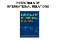 ESSENTIALS OF INTERNATIONAL RELATIONS PowerPoint PPT Presentation