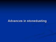 Advances in stonedusting