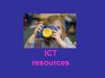 ICT resources PowerPoint PPT Presentation