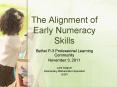The Alignment of Early Numeracy Skills PowerPoint PPT Presentation