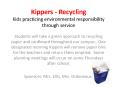Kippers - Recycling Kids practicing environmental responsibility through service PowerPoint PPT Presentation
