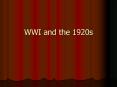 WWI and the 1920s PowerPoint PPT Presentation