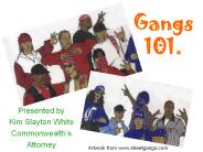 Gangs 101.