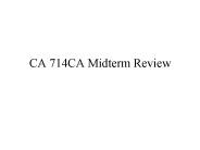 CA 714CA Midterm Review