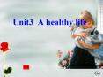 Unit3 A healthy life PowerPoint PPT Presentation