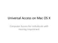 Universal Access on Mac OS X PowerPoint PPT Presentation