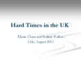 Hard Times in the UK PowerPoint PPT Presentation