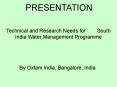 Technical and Research Needs for    South India Water Management Programme PowerPoint PPT Presentation