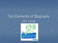 Ten Elements of Biography PowerPoint PPT Presentation