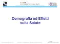 Demografia ed Effetti sulla Salute PowerPoint PPT Presentation
