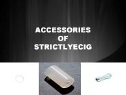 ACCESSORIES of Strictlyecig