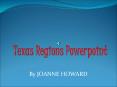 Texas Regions Powerpoint PowerPoint PPT Presentation