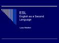 ESL English as a Second Language PowerPoint PPT Presentation