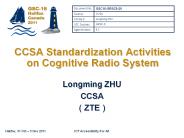 CCSA Standardization Activities on Cognitive Radio System