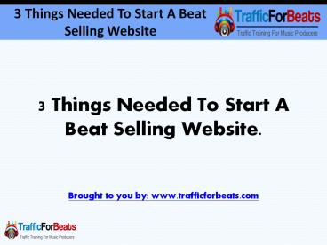 Selling Beats Online: 3 Things You Need