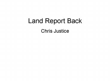 Land Report Back