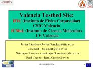 Valencia Testbed Site: IFIC (Instituto de F