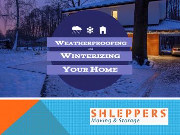 Weatherproofing and Winterizing Your Home