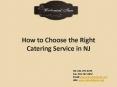 How to Choose the Right Catering Service in NJ PowerPoint PPT Presentation