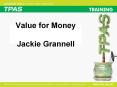 Value for Money Jackie Grannell PowerPoint PPT Presentation
