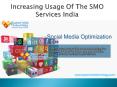 Increasing Usage Of The SMO Services India PowerPoint PPT Presentation