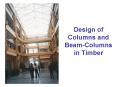 Design of Columns and Beam-Columns in Timber PowerPoint PPT Presentation
